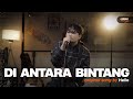 Diantara Bintang - Hello | Cover By Angga Candra