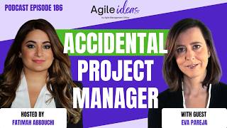 #186 | Accidental Project Manager with Eva Pareja