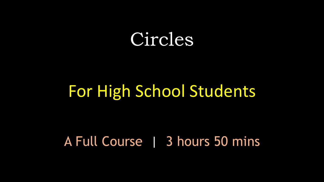 Circles for High School Students | A Full Course | Maths Center - YouTube