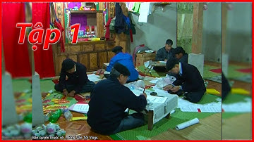 Tập 1 - Lễ cấp sắc của ng dân tộc nùng tại Bình Gia - Lạng sơn ( ngày 20-11-2015)