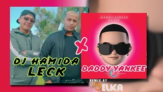 DJ Hamida ft. LECK x Daddy Yankee & Snow - Con Calma Ma chérie (DJ BELKA Mashup)