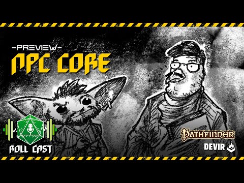 NPC CORE -Pathfinder 2e Review - Roll Cast Ep. 222