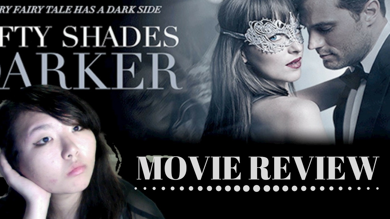 FIFTY SHADES DARKER MOVIE REVIEW! YouTube