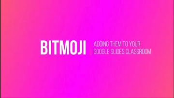 How to add Bitmoji onto your Google Slides
