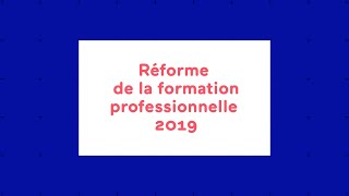 Comprendre la réforme de la formation professionnelle 2019