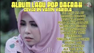 KOLEKSI COVER LAGU DAERAH VANNY VABIOLA/POP BATAK/POP MANADO/POP AMBON MANISE