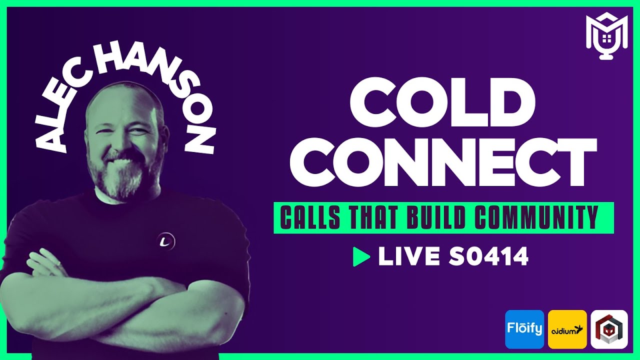 Alec Hanson - Cold Connect - Calls That Build Community