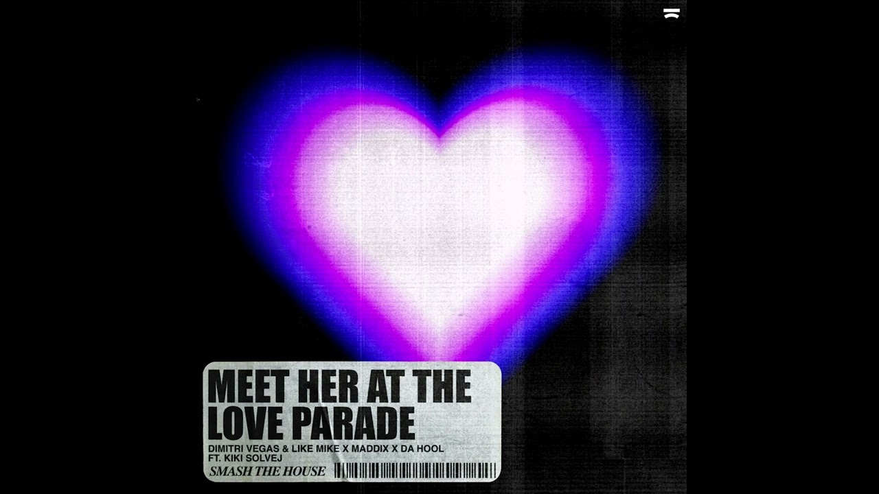 Dimitri Vegas & Like Mike x Maddix x Da Hool - Meet Her At The Love Parade (Extended Mix)