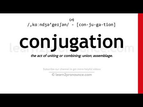 Pronunciation of Conjugation | Definition of Conjugation