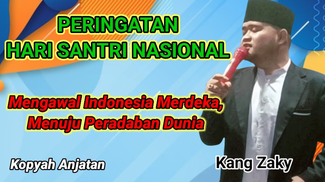 KANG ZAKY, HARI SANTRI NASIONAL