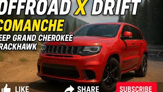 OFFROAD X DRIFT || Jeep Grand Cherokee Trackhawk Gameplay | COMANCHE Beast Mode! 🔥🔰|| screenshot 1
