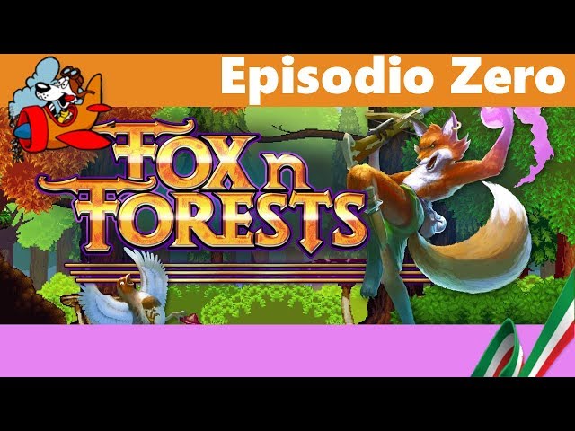 Fox N Forests [Episodio Zero - Gameplay ITA]