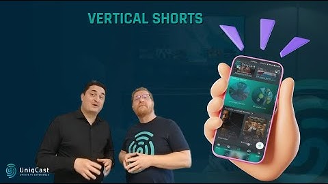 uCast Shorts S03E18 - Vertical Shorts: a new engagement layer for video streaming operators