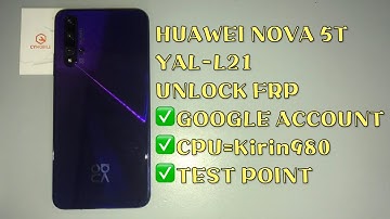 HUAWEI NOVA 5T/YAL-L21 UNLOCK FRP BY HW TOOL