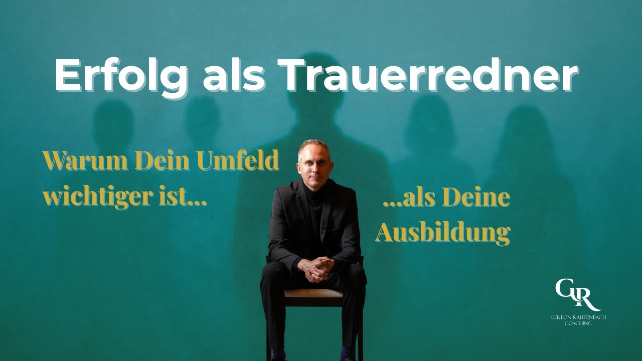 Erfolg als Trauerredner: Warum Dein Umfeld wichtiger ist als Deine Ausbildung