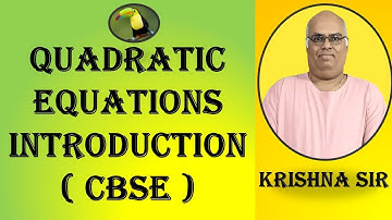 Quadratic Equations Introduction Class 10 Maths