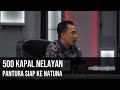 Ada China di Natuna: 500 Kapal Nelayan Pantura Siap Ke Natuna (Part 5) | Mata Najwa