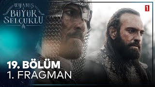 Uyanış: Büyük Selçuklu 19. Bölüm 1. Fragman