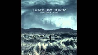 Miniatura de vídeo de "Collapse Under the Empire - There's No Sky"