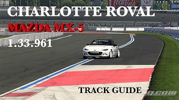 iRacing Charlotte Roval MX-5 - Track Guide + Hotlap