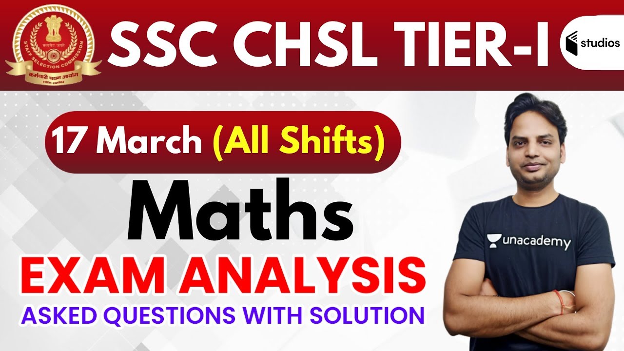 SSC CHSL (17 March 2020, All Shifts) Maths | Exam Analysis & Asked Questions