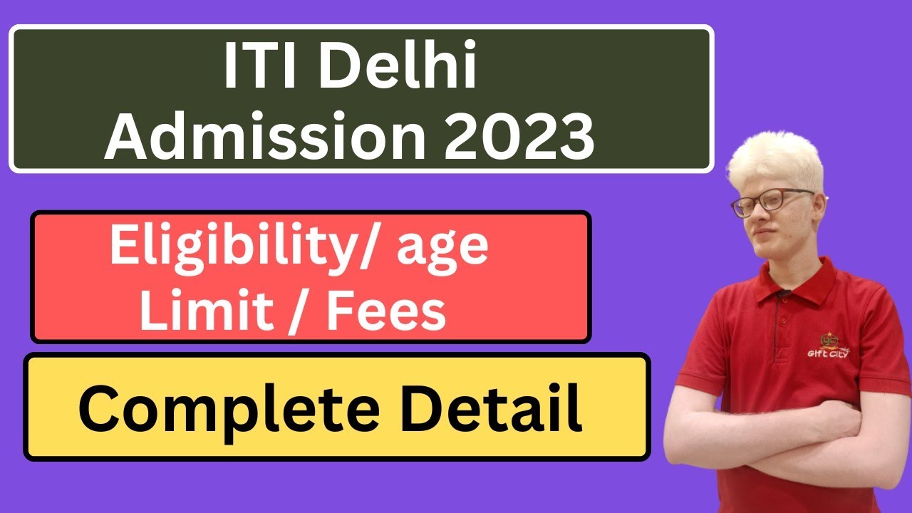 ITI Delhi Admission Detial 2023 Delhi Iti Admission 2023 Eligibility iti-delhi-admission-detial-2023-delhi-iti-admission-2023-eligibility