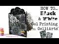 Black and White Gel Printing with GelliArts®