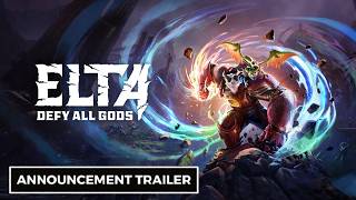 Elta: Defy All Gods - Official Announcement Trailer