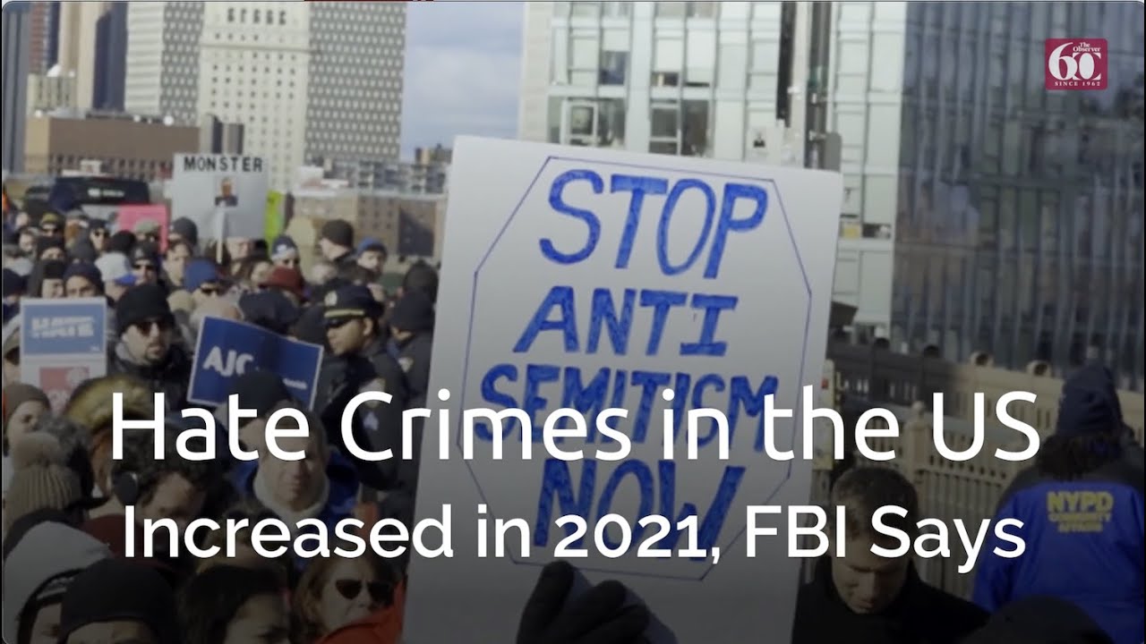 Hate Crimes in the US Increased in 2021 FBI Says