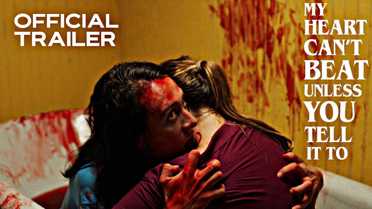 My Heart Can't Beat Unless You Tell It To | Official Trailer | HD | 2022 |  Horror-Drama