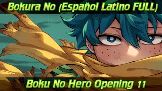 Alan Rojas - Bokura No (Español Latino FULL) Boku No Hero Opening 11 chords