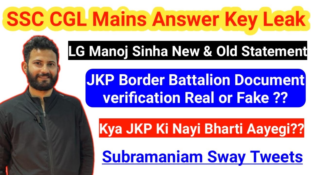 SSC Answer Key Leak | JKP Border Battalion DV Real or Fake?? LG Manoj Singa Old & New Statement 🙄