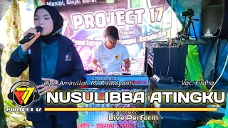 Nusulibba Atingku - Rasya D'Academy (Cover Project 17 By Firdha) || Live Perform