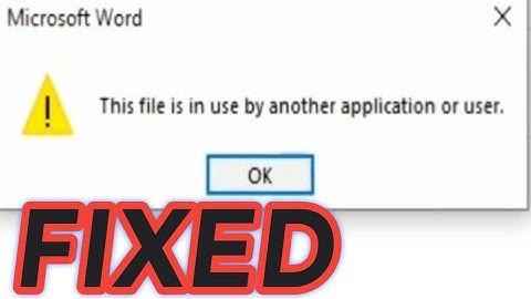 How to fix this file is used by another application or user | ms word