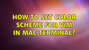 How to set color scheme for VIM in Mac Terminal? (2 Solutions!!)