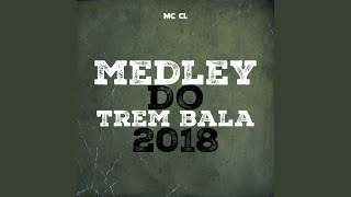 Medley do Trem Bala 2018