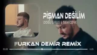 Semicenk & Doğu Swag   Pişman Değilim  Furkan Demir & Murat Karaytu Remix Resimi