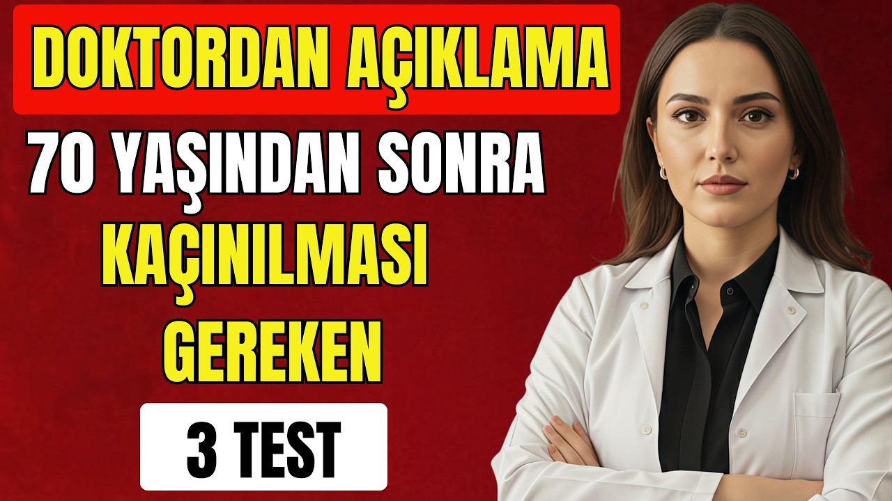 70 Yaşından Sonra Reddetmeniz Gereken 3 'Zorunlu' Test (Bir Doktor Açıklıyor)