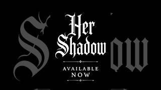 Her Shadow by Karedell