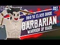 D&D 5e Barbarian Class Guide ~ Anger is my SuperpowRRAAAAAGHH!!