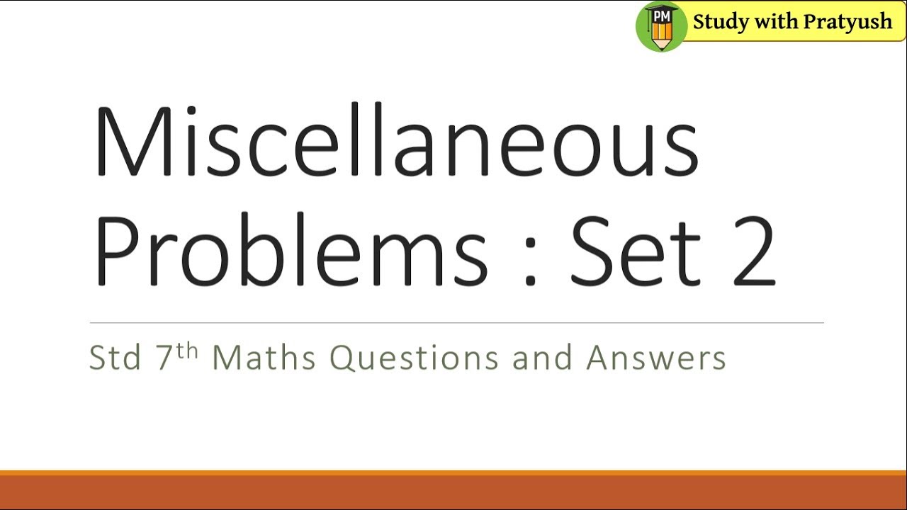Std 7th Maths Miscellaneous Problems : Set 2 Questions and Answers ...