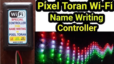 Pixel Toran Wi-Fi Controller || Pixel Name Writing Wi-Fi Toran Controller