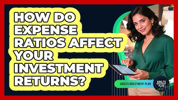 How Do Expense Ratios Affect Your Investment Returns?
