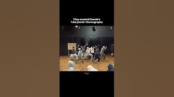 They choreographed Jennie
