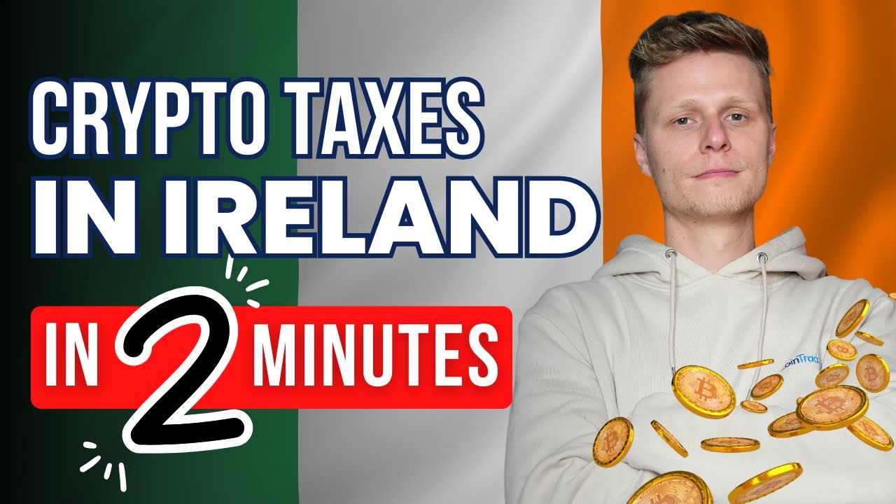 Crypto Taxes Ireland – Explained in Less Than 2 Minutes 🇮🇪