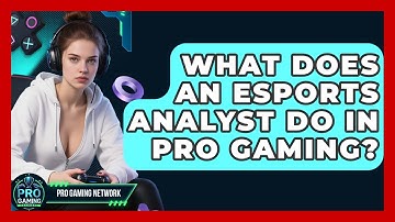 What Does An Esports Analyst Do In Pro Gaming? - Pro Gaming Network