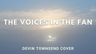 Devin Townsend - Voices In The Fan Cover (Grey Days)