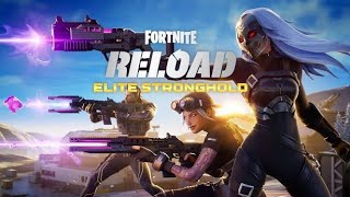 Fortnite Reload (Elite Stronghold) Trailer
