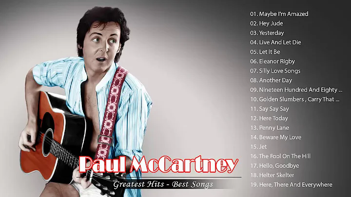 Paul McCartney Greatest Hits - Paul Mccartney Best Songs - Paul McCartney  All The Best