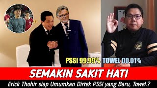 Weel wel !! Erick Thohir Siap Umumkan Dirtek PSSI yang Baru !! Semakin Maju Timnas !! Towel.?
